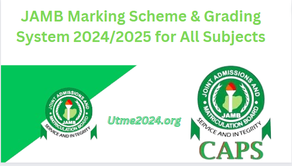 JAMB Marking Scheme Grading System 2024 2025 UTME2024